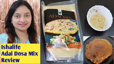Isha Life Adai Dosa Mix Review