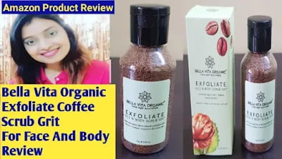 Bella Vita Organic Exfoliate Coffee Scrub Grit Review